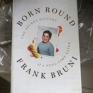 Born Round by Frank Bruni